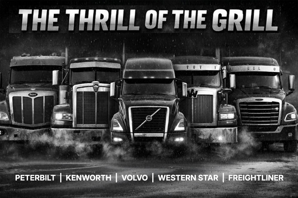 The Thrill of the Grill - Peterbilt | Kenworth | Volvo | Western Star | Freightliner