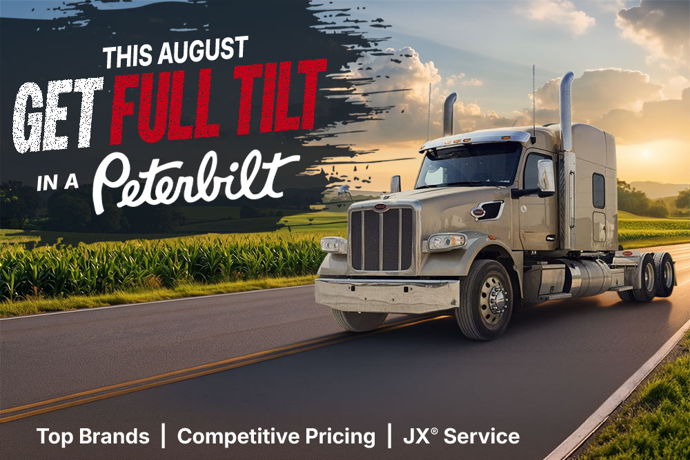 In August - Get Full Tilt in a Peterbilt from JX Truck Center