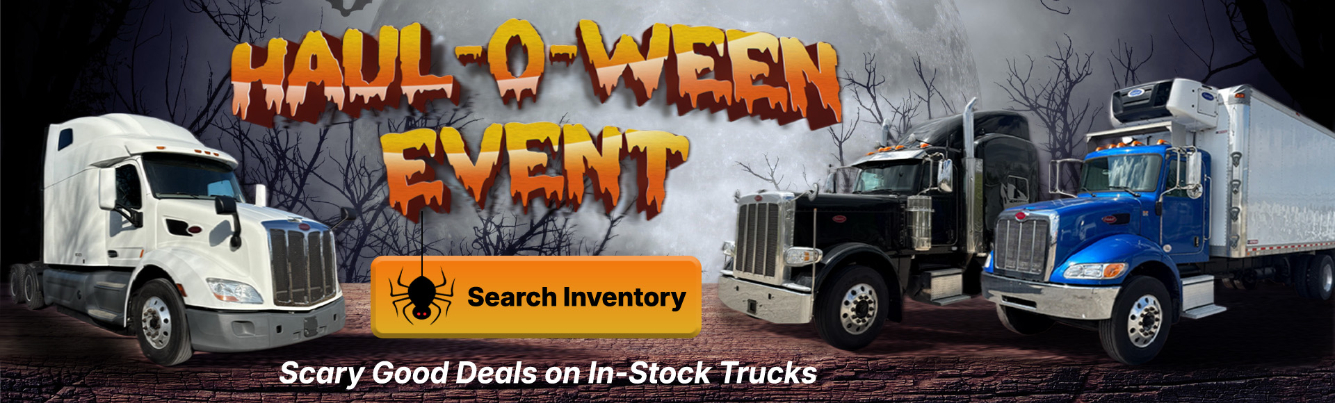 Haul-O-Ween Event banner showcasing Peterbilt sleeper and box trucks with the text "Scary Good Deals on In-Stock Trucks" and a "Search Inventory" call-to-action button.